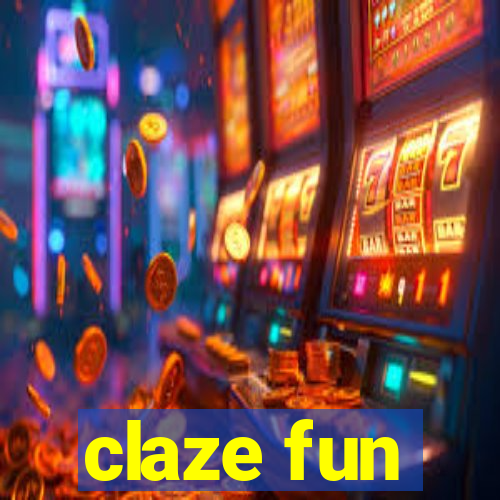 claze fun